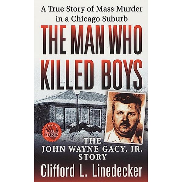 The Man Who Killed Boys, Clifford L. Linedecker