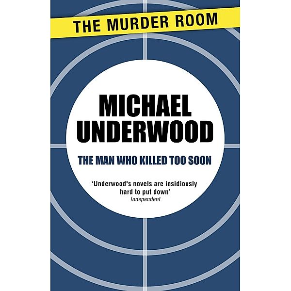 The Man Who Killed Too Soon / Murder Room Bd.691, Michael Underwood