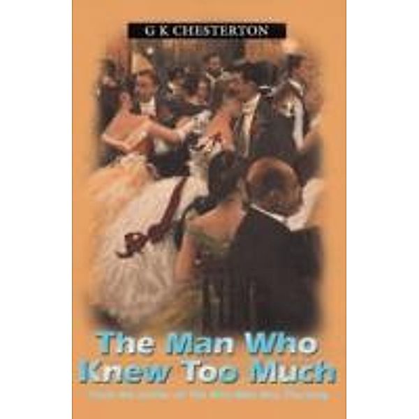 The Man Who Knew Too Much, Gilbert K. Chesterton