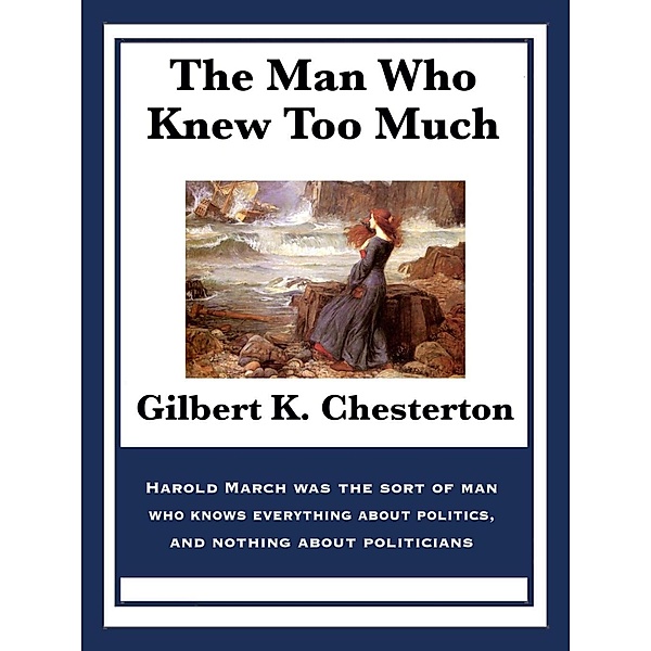 The Man Who Knew Too Much / Wilder Publications, Gilbert K. Chesterton