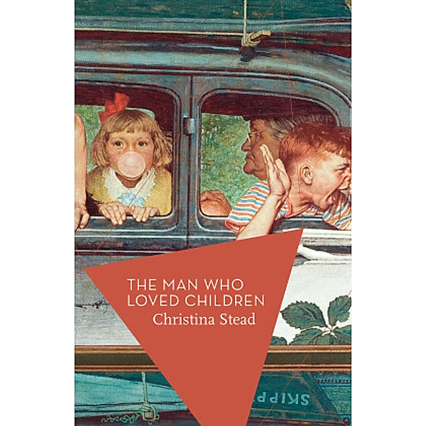 The Man Who Loved Children, Christina Stead