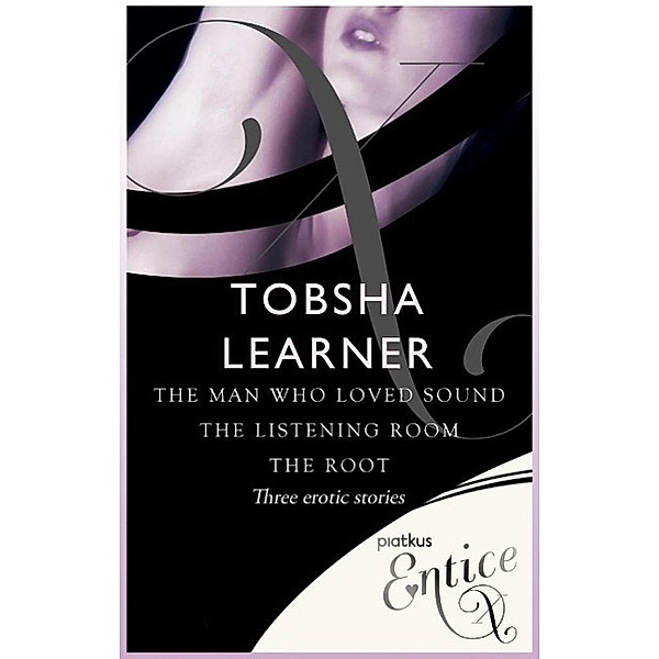 The Man Who Loved Sound, The Listening Room & The Root, Tobsha Learner