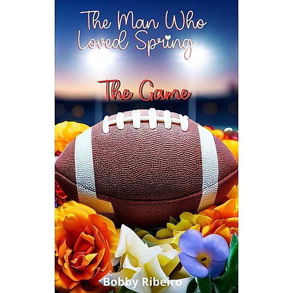 The Man Who Loved Spring  - The Gamme / The Man Who Loved Spring, Bobby Ribeiro