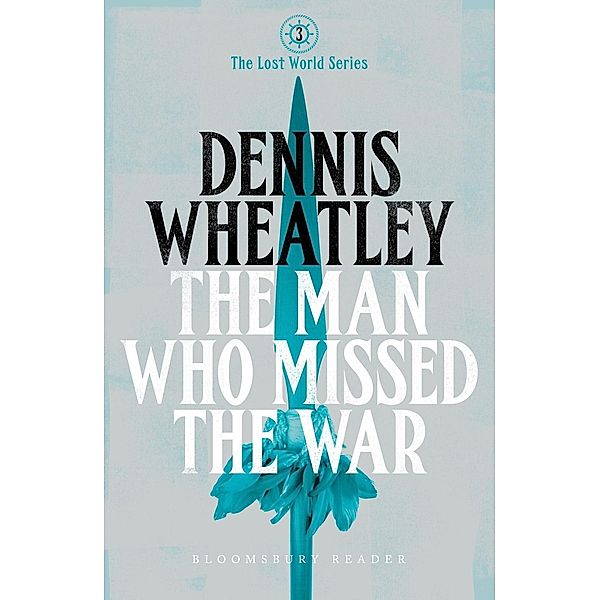 The Man who Missed the War, Dennis Wheatley