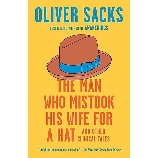 The Man Who Mistook His Wife for a Hat, Oliver Sacks