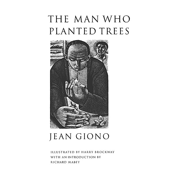 The Man Who Planted Trees, Jean Giono
