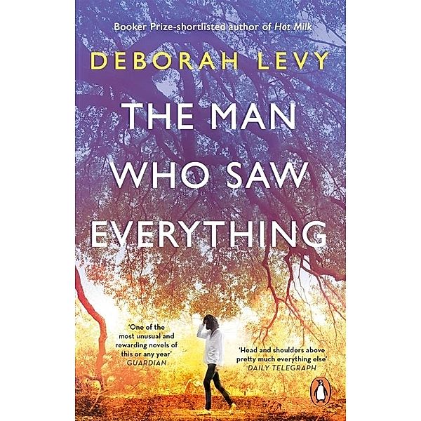 The Man Who Saw Everything, Deborah Levy