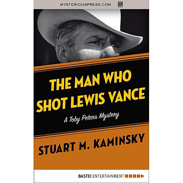 The Man Who Shot Lewis Vance, Stuart M. Kaminsky
