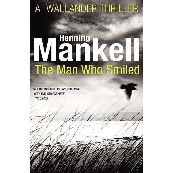 The Man Who Smiled / Kurt Wallander Bd.4, Henning Mankell