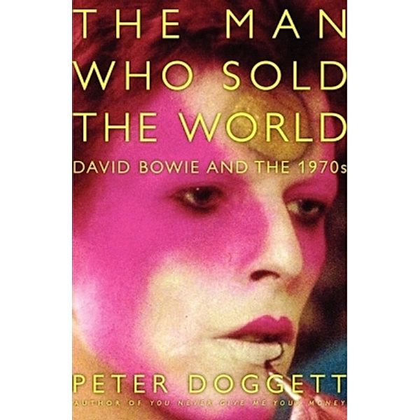 The Man Who Sold the World, Peter Doggett