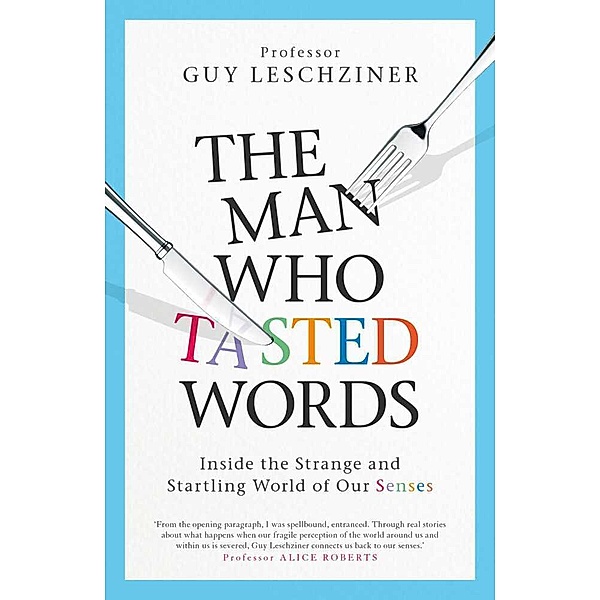 The Man Who Tasted Words, Guy Leschziner