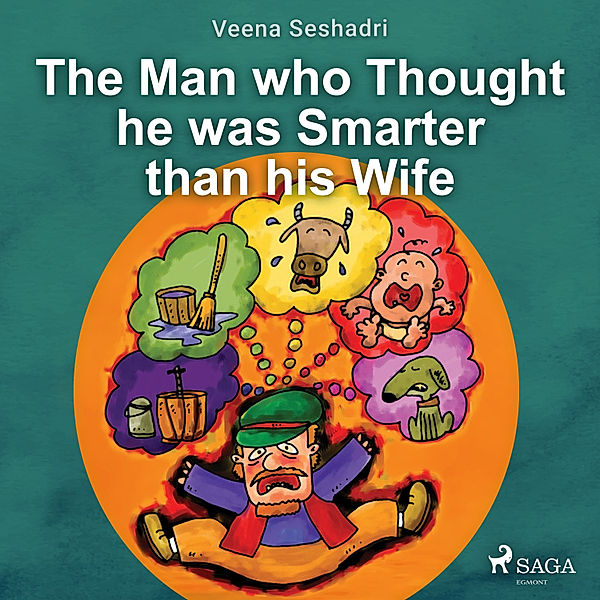 The Man who Thought he was Smarter than his Wife, Veena Seshadri