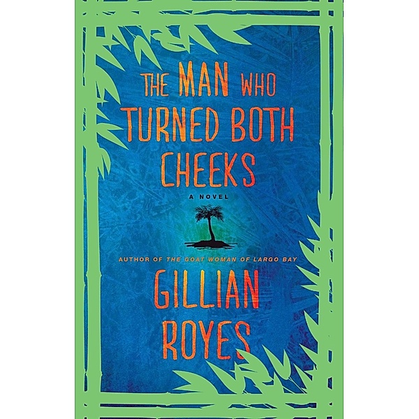 The Man Who Turned Both Cheeks, Gillian Royes