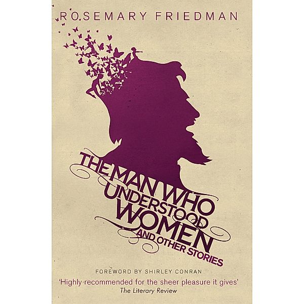 The Man Who Understood Women, Rosemary Friedman