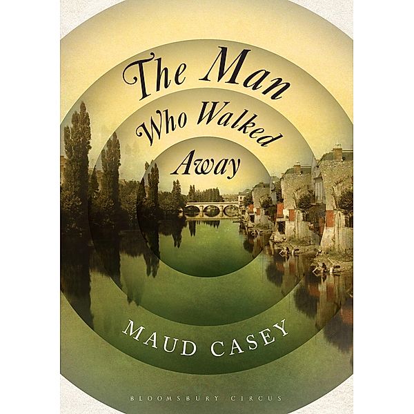 The Man Who Walked Away, Maud Casey