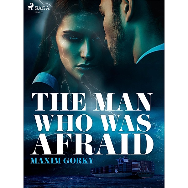 The Man Who Was Afraid / World Classics, Maksim Gorkij