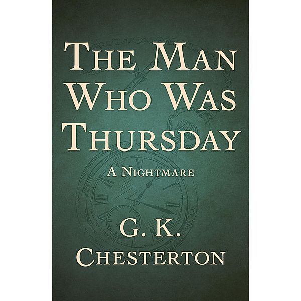 The Man Who Was Thursday, G. K. Chesterton