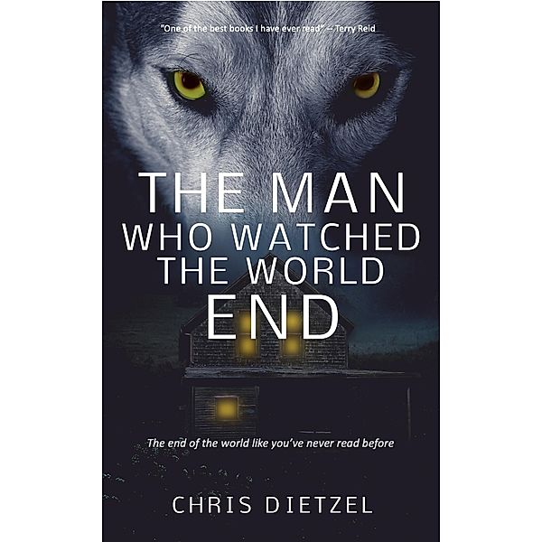 The Man Who Watched The World End, Chris Dietzel