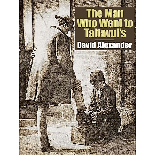 The Man Who Went to Taltavul's / Wildside Press, David Alexander