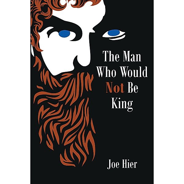 The Man Who Would Not Be King, Joe Hier