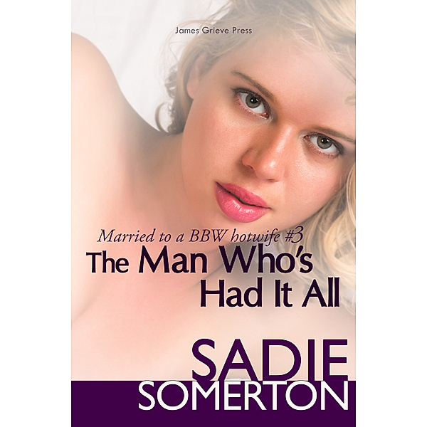 The Man Who's Had It All, Sadie Somerton