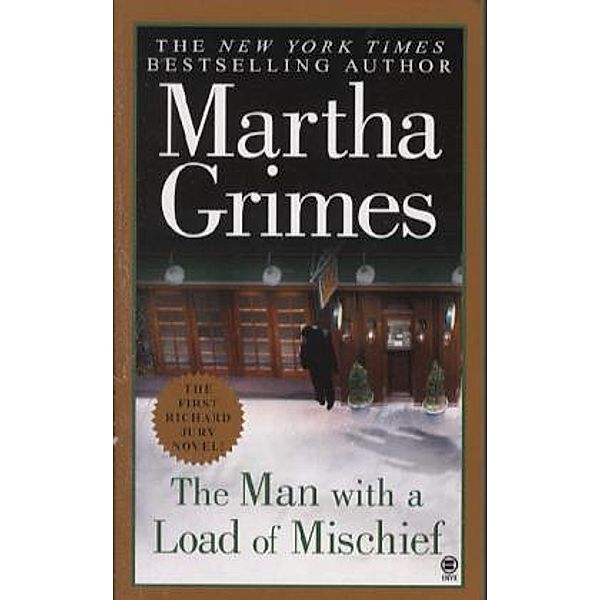 The Man With a Load of Mischief, Martha Grimes