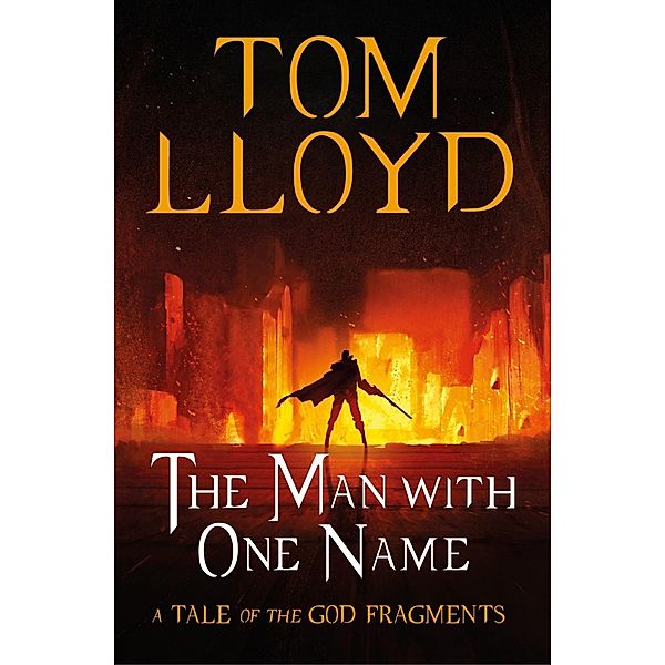The Man With One Name, Tom Lloyd