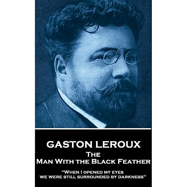 The Man With the Black Feather / Classics Illustrated Junior, Gaston Leroux