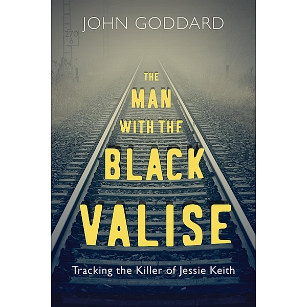 The Man with the Black Valise, John Goddard