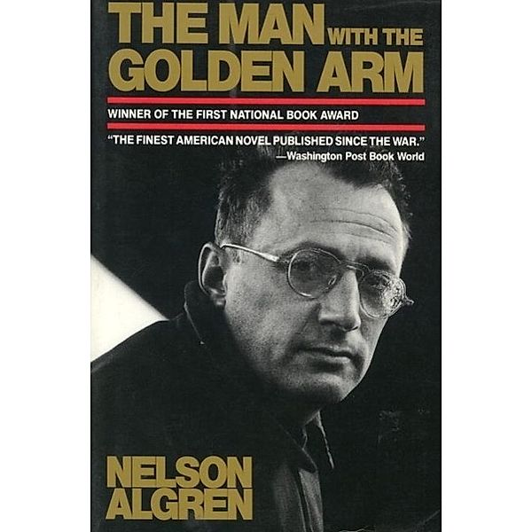 The Man with the Golden Arm, Nelson Algren