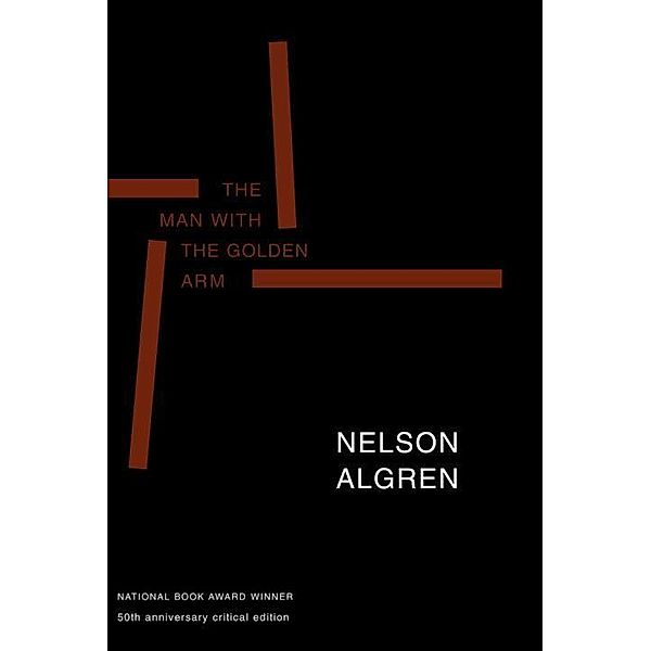 The Man with the Golden Arm, Nelson Algren