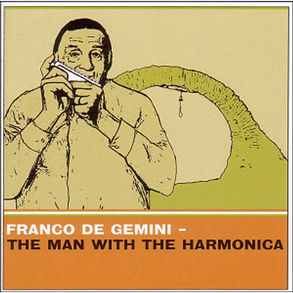 The Man With The Harmonica, Franco De Gemini