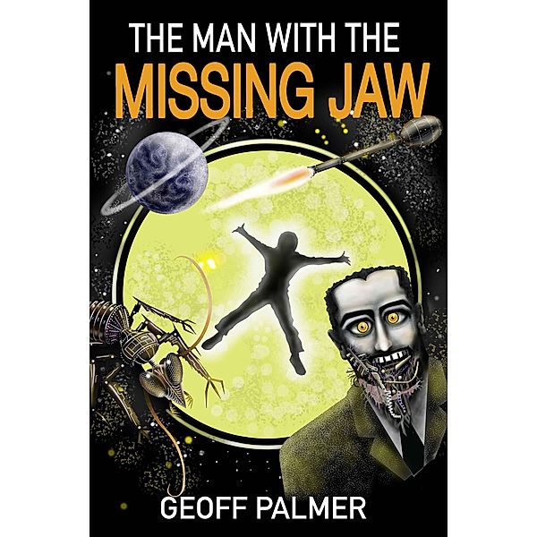 The Man with the Missing Jaw (Forty Million Minutes, #3) / Forty Million Minutes, Geoff Palmer