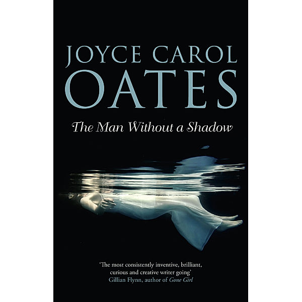 The Man Without a Shadow, Joyce Carol Oates