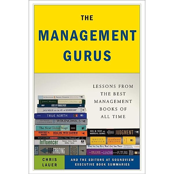 The Management Gurus, Chris Lauer, Soundview Executive Book Summaries Eds.