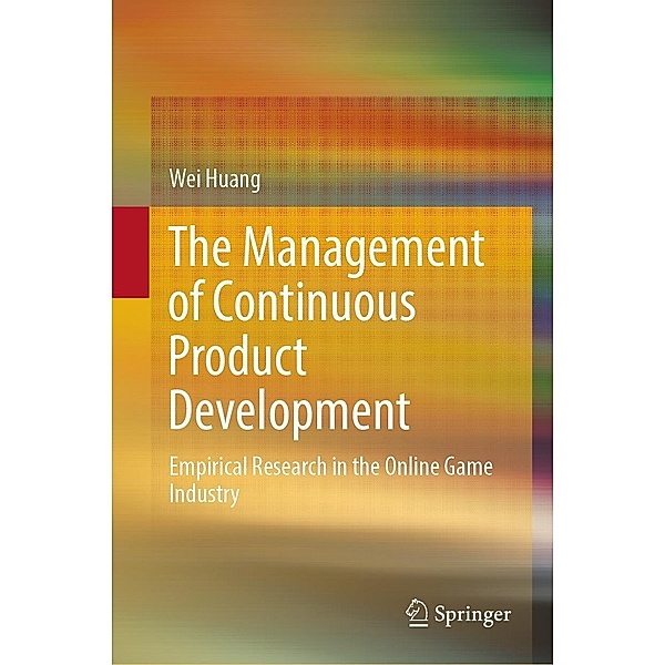 The Management of Continuous Product Development, Wei Huang