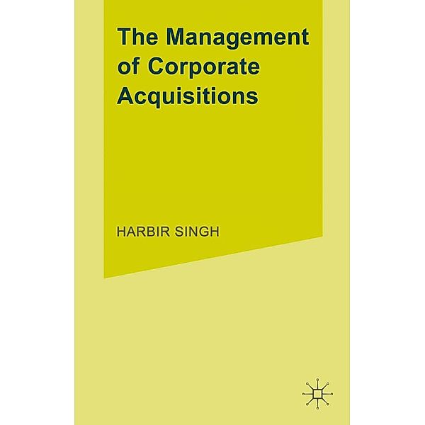 The Management of Corporate Acquisitions