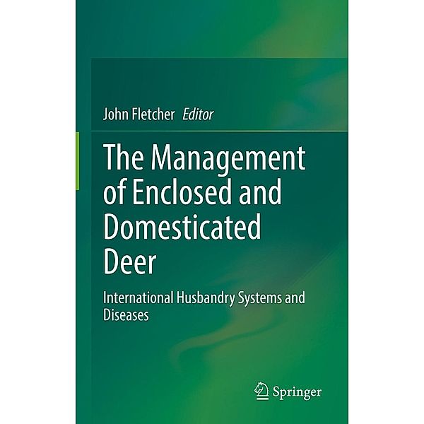 The Management of Enclosed and Domesticated Deer