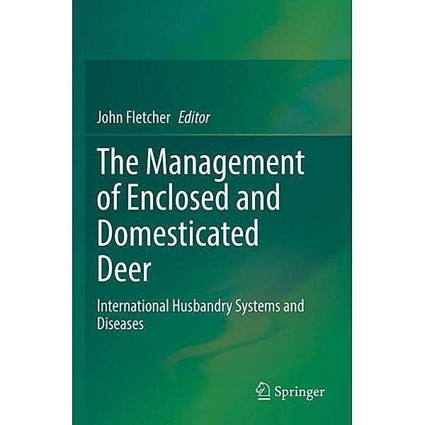 The Management of Enclosed and Domesticated Deer