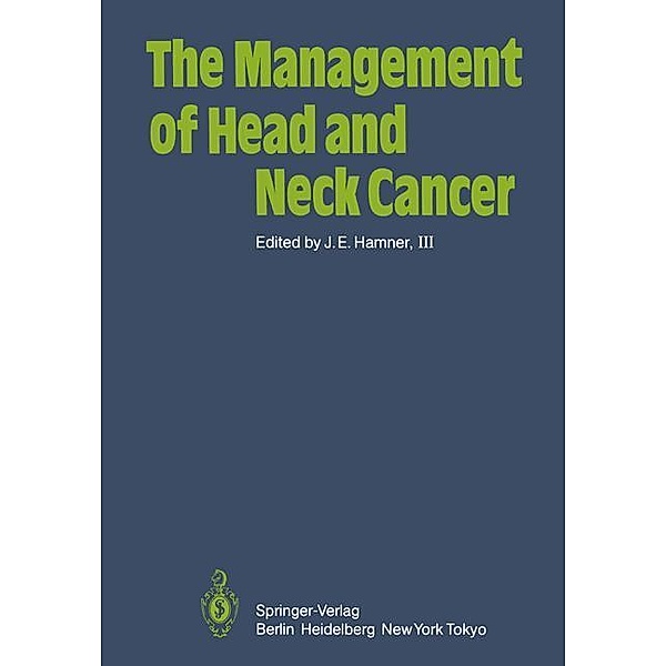 The Management of Head and Neck Cancer