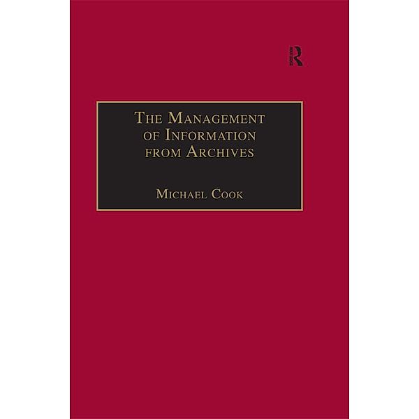 The Management of Information from Archives, Michael Cook