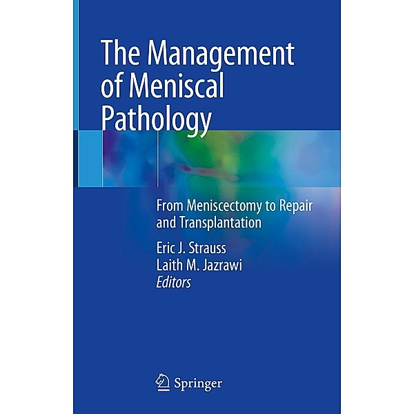 The Management of Meniscal Pathology