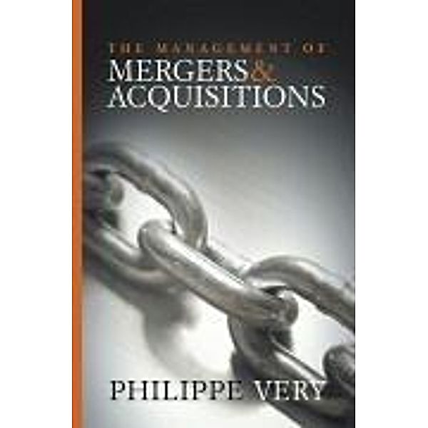 The Management of Mergers and Acquisitions, Philippe Very