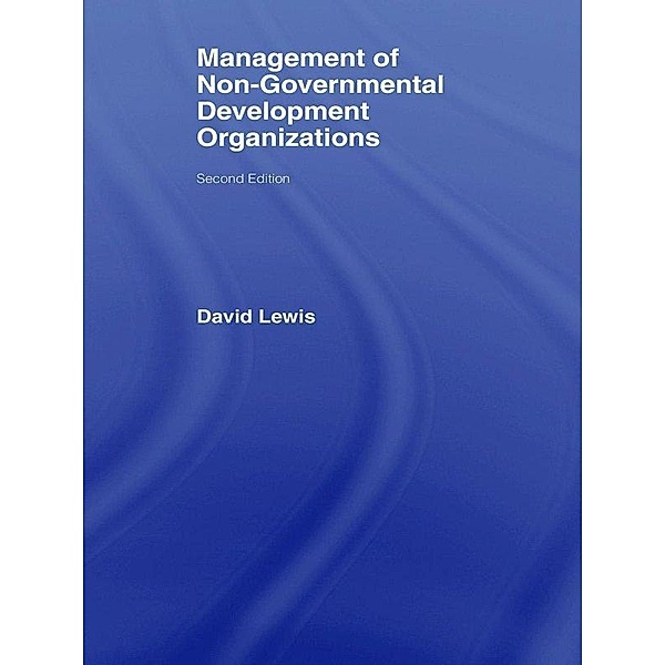 The Management of Non-Governmental Development Organizations, David Lewis