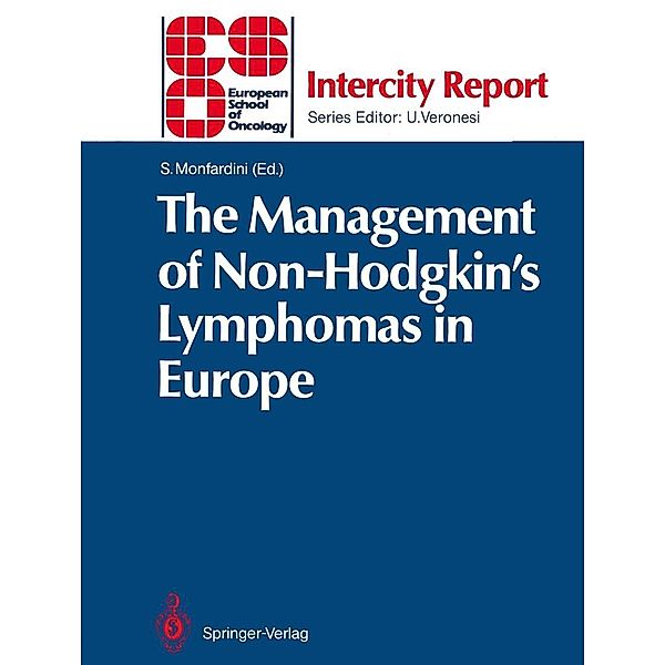 The Management of Non-Hodgkin's Lymphomas in Europe / ESO Intercity Report