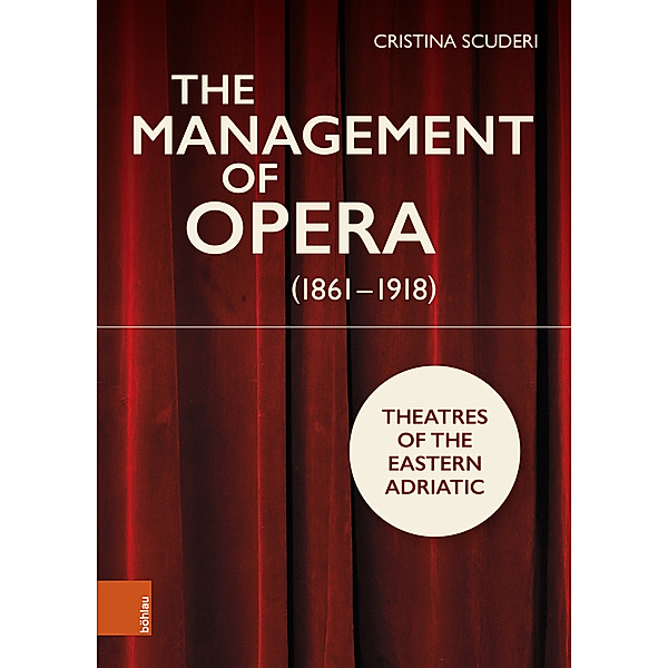 The Management of Opera (1861-1918), Cristina Scuderi