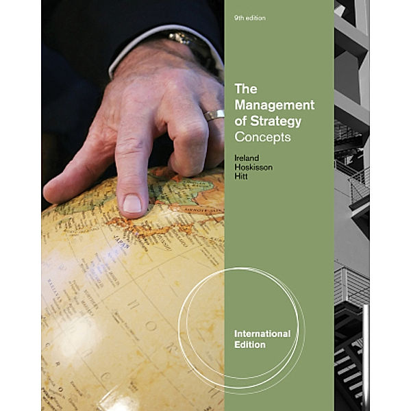 The Management of Strategy, Concepts, R. Duane Ireland, Robert E. Hoskisson, Michael Hitt