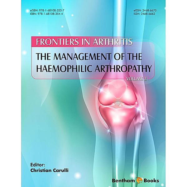 The Management of the Haemophilic Arthropathy / Frontiers in Arthritis Bd.2