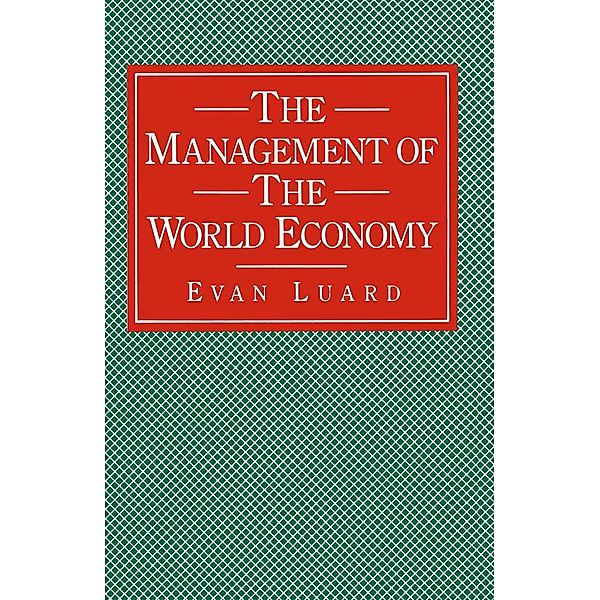 The Management of the World Economy, Evan Luard