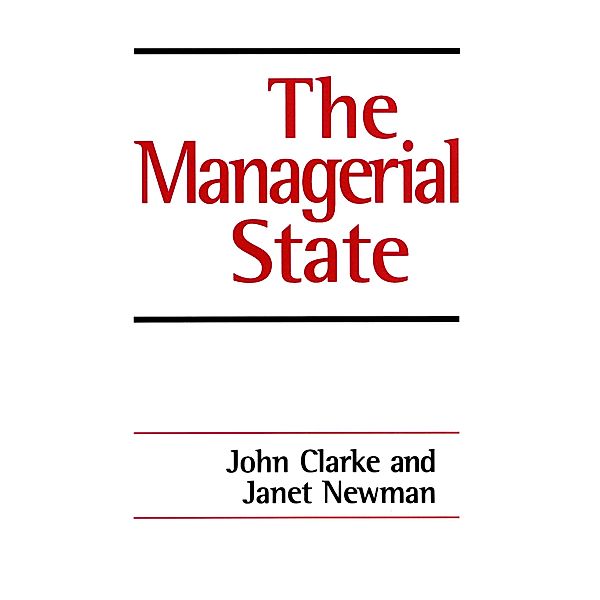 The Managerial State, John H. Clarke, Janet E Newman